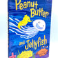 Peanut Butter and Jellyfish—signed & personalized